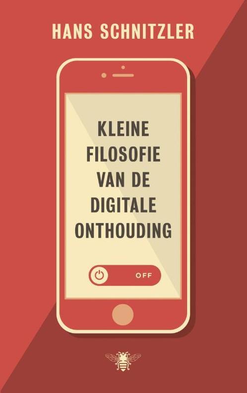 Kleine filosofie van de digitale onthouding 9789023477280, Boeken, Filosofie, Zo goed als nieuw, Verzenden