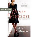 Sheer Abandon 9780755320837 Penny Vincenzi, Verzenden, Gelezen, Penny Vincenzi