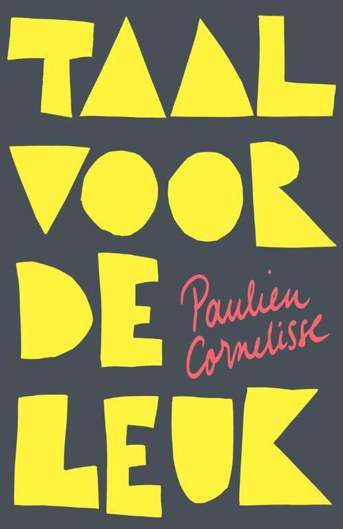 Taal voor de leuk 9789082430233 Paulien Cornelisse, Boeken, Literatuur, Gelezen, Verzenden