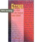 Esther een ster in gods hand 9789076061085 Peter Molenaar, Verzenden, Zo goed als nieuw, Peter Molenaar