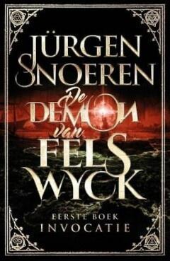 De Demon van Felswyck 1 - Invocatie (9789024571734), Boeken, Thrillers, Nieuw, Verzenden