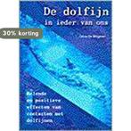 De dolfijn in ieder van ons 9789024371983 O. De Bergerac, Boeken, Esoterie en Spiritualiteit, Verzenden, Gelezen, O. De Bergerac