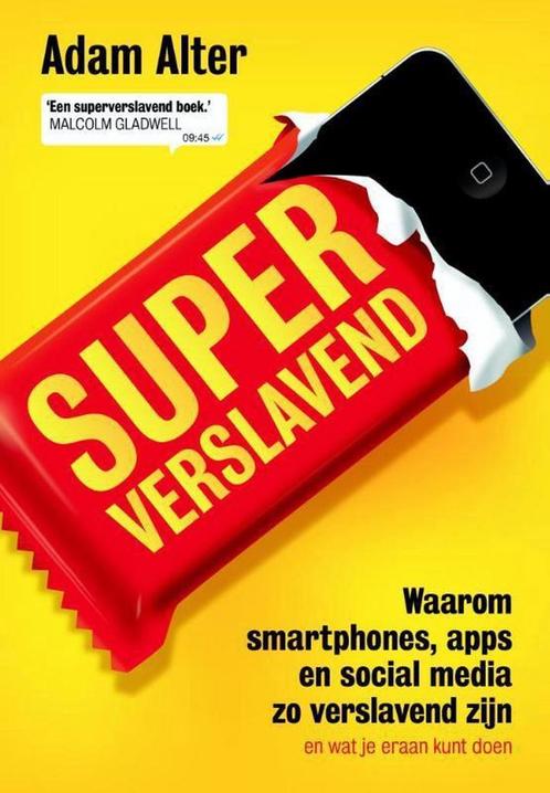 Superverslavend 9789492493125 Adam Alter, Boeken, Psychologie, Gelezen, Verzenden