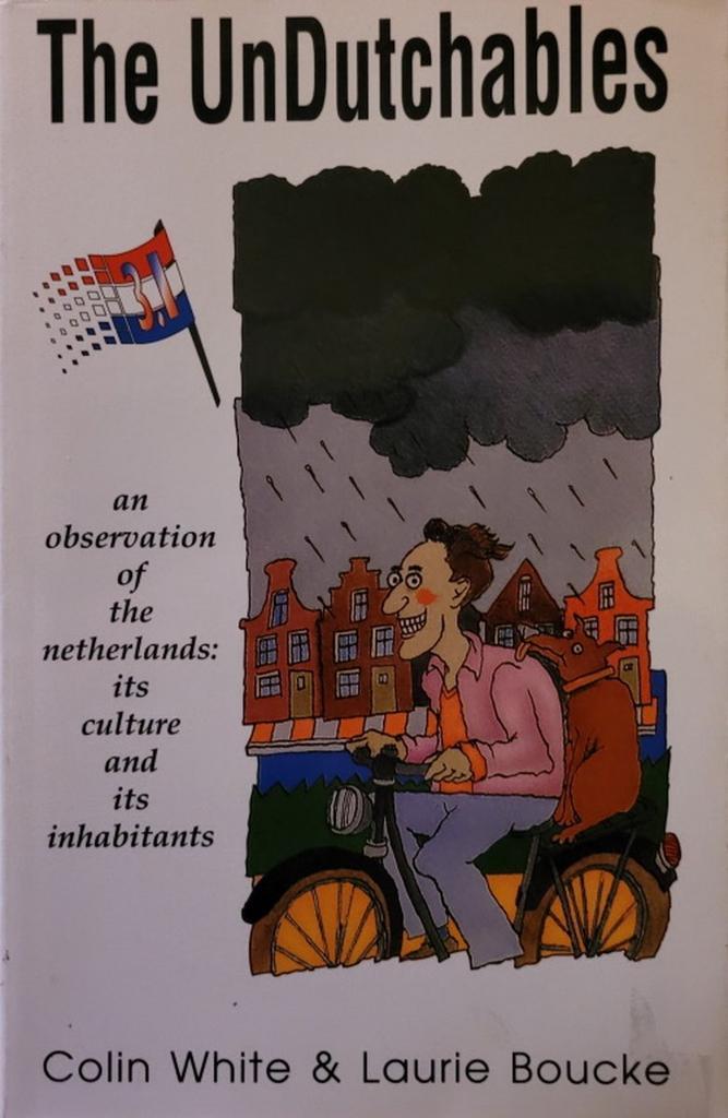 The Undutchables 9780962500633 Colin White, Boeken, Politiek en Maatschappij, Gelezen, Verzenden