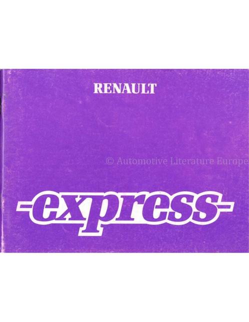 1985 RENAULT EXPRESS INSTRUCTIEBOEKJE NEDERLANDS, Auto diversen, Handleidingen en Instructieboekjes