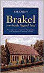 BRAKEL - EEN BRAAKLIGGEND LAND 9789061406235 DUIJZER, Boeken, Verzenden, Zo goed als nieuw, DUIJZER