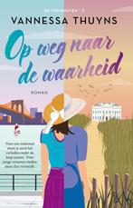 Op weg naar de waarheid / De thuishaven serie / 2, Verzenden, Zo goed als nieuw, Vannessa Thuyns
