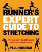 9781472965325 The Runners Expert Guide to Stretching Pre..., Boeken, Nieuw, Paul Hobrough, Verzenden