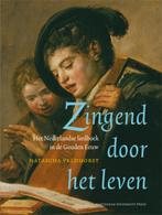 Zingend door het leven / Amsterdamse Gouden Eeuw Reeks, Verzenden, Gelezen, Natascha Veldhorst