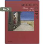 Modern Life. Edward Hopper en zijn tijd 9789040086670, Boeken, Verzenden, Zo goed als nieuw