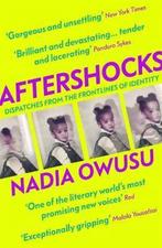 Aftershocks 9781529342895 Nadia Owusu, Verzenden, Gelezen, Nadia Owusu