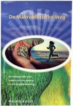 De makrobiotische weg 9789072538017 M. Kushi, Verzenden, Gelezen, M. Kushi