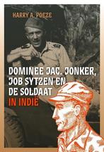 9789087047672 Dominee Jac. Jonker, Job Sytzen en de solda..., Boeken, Biografieën, Nieuw, Harry A. Poeze, Verzenden