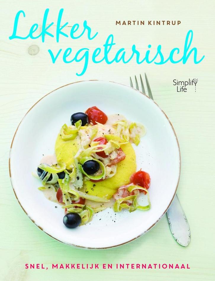Lekker vegetarisch 9789462500419 Martin Kintrup, Boeken, Kookboeken, Gelezen, Verzenden