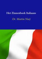 9789461936271 Het Zinnenboek Italiaans Dr. Martin Nuij, Boeken, Verzenden, Nieuw, Dr. Martin Nuij