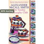 The Sunday Philosophy Club 9780349118680, Boeken, Verzenden, Gelezen, Alexander McCall Smith
