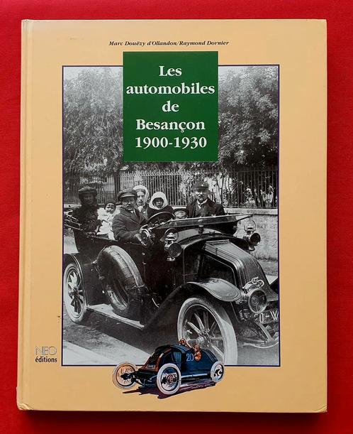 Les automobiles de Besançon 1900-1930, Boeken, Auto's | Boeken, Algemeen, Zo goed als nieuw, Verzenden