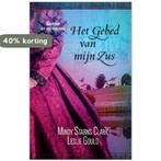 Het gebed van mijn zus / Schatten uit het verleden / 2, Boeken, Verzenden, Gelezen, Mindy Starns Clark