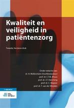 Kwaliteit en veiligheid in patientenzorg, 9789036823593, Boeken, Verzenden, Zo goed als nieuw, Studieboeken