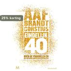 EINDELIJK 40 9789029091800 Aaf Brandt Corstius, Verzenden, Zo goed als nieuw, Aaf Brandt Corstius