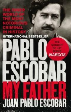 Pablo Escobar, my father 9781785035142 Juan Pablo Escobar, Boeken, Taal | Engels, Gelezen, Verzenden