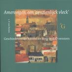 Amerongen, een aenzienlijck vleck 9789075879643, Boeken, Geschiedenis | Stad en Regio, Verzenden, Zo goed als nieuw, Leo van Putten