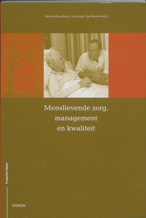 Menslievende zorg management en kwaliteit 9789055739974, Boeken, Economie, Management en Marketing, Zo goed als nieuw, Verzenden