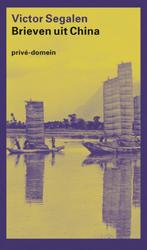 Brieven uit China / Privé-domein / 253 9789029538084, Verzenden, Gelezen, Victor Segalen