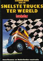 GOUDEN BOEK VAN DE SNELSTE TRUCKS TER WERELD BOEK NEDERLANDS, Gelezen, Algemeen, Verzenden, Hans Kuipers