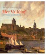 Het Valkhof 9789460041853, Boeken, Verzenden, Zo goed als nieuw