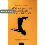 Wat de jongen schuldig is aan de man 9789080959408, Verzenden, Zo goed als nieuw, Frans van den Ouweland