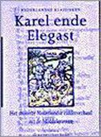 Karel ende Elegast / Klassieken van de Nederlandse, Boeken, Verzenden, Zo goed als nieuw