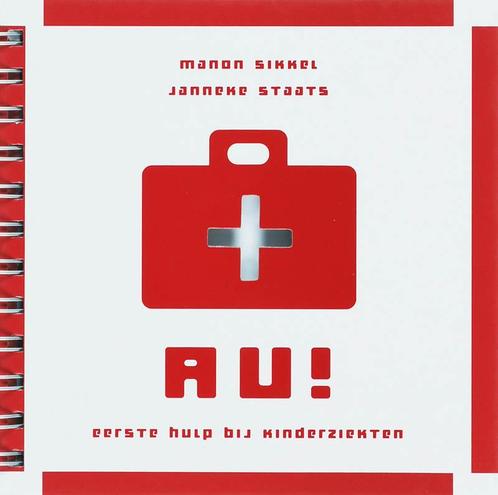 Au! 9789023012009 Manon Sikkel, Boeken, Zwangerschap en Opvoeding, Zo goed als nieuw, Verzenden