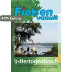 FIETSEN VANUIT s HERTOGENBOSCH 9789077056158 Luc Oteman, Boeken, Verzenden, Gelezen, Luc Oteman