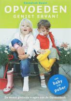 Opvoeden Geniet Ervan 9789021583532 Emmeliek Boost, Verzenden, Zo goed als nieuw, Emmeliek Boost