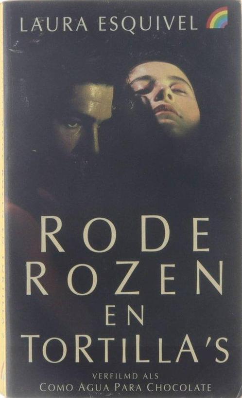 Rode Rozen En Tortillas 9789067661546 Laura Esquivel, Boeken, Romans, Gelezen, Verzenden