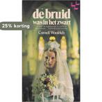 Bruid was in het zwart 9789029557863 Woolrich, Verzenden, Gelezen, Woolrich