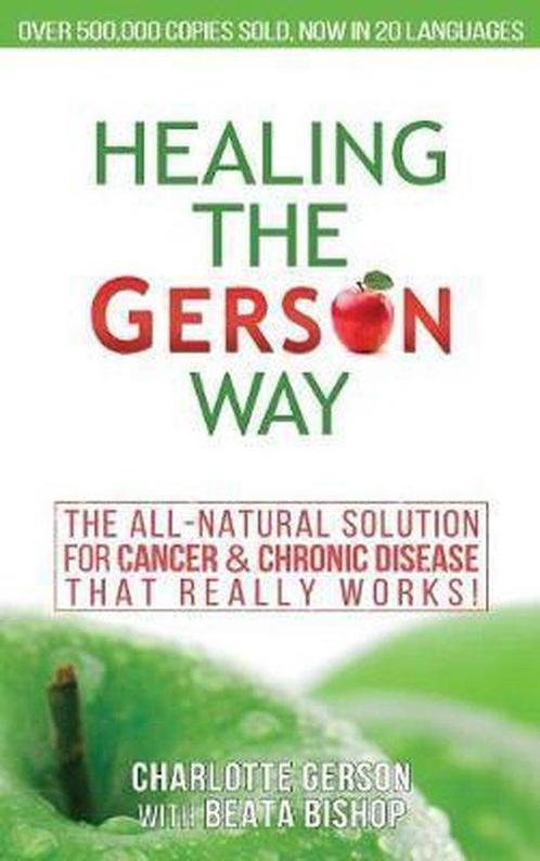9781939438607 Healing The Gerson Way Gerson, Boeken, Gezondheid, Dieet en Voeding, Nieuw, Verzenden