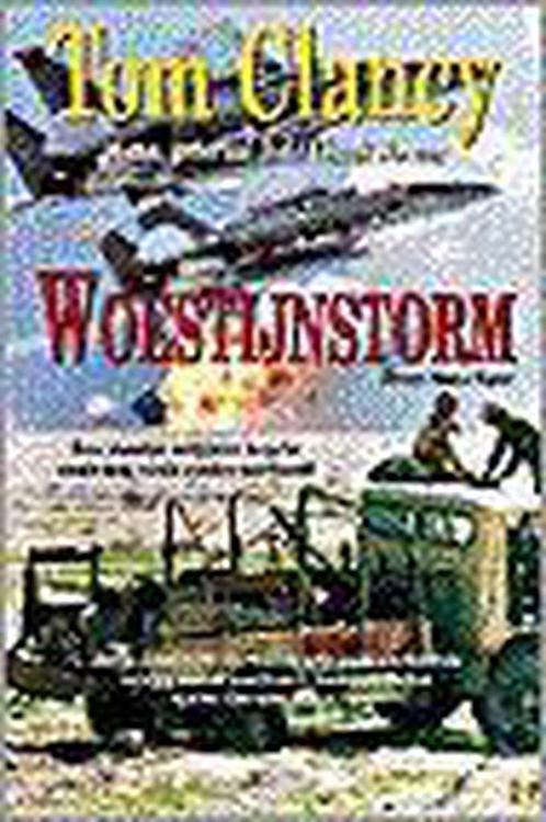 Woestijnstorm 9789022984963 Tom Clancy, Boeken, Thrillers, Gelezen, Verzenden