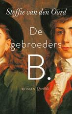 De gebroeders B. 9789021418339 Steffie van den Oord, Boeken, Romans, Verzenden, Zo goed als nieuw, Steffie van den Oord