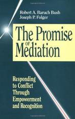 The Promise of Mediation 9780787900274 Robert A. Baruch Bush, Verzenden, Zo goed als nieuw, Robert A. Baruch Bush