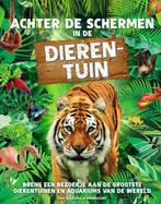 Achter de schermen in de dierentuin 9789000380343, Boeken, Verzenden, Zo goed als nieuw