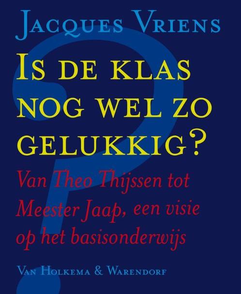 Is de klas nog wel zo gelukkig ? 9789047503385, Boeken, Politiek en Maatschappij, Gelezen, Verzenden