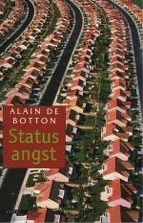 Statusangst 9789045010496 Alain de Botton, Boeken, Romans, Gelezen, Verzenden