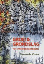 Groei en grondslag 9789082854008 Simon de Visser, Boeken, Verzenden, Zo goed als nieuw, Simon de Visser