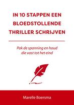 In 10 stappen een bloedstollende thriller schrijven / 10, Verzenden, Gelezen, Marelle Boersma