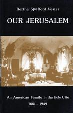 Our Jersalem - Bertha Spafford Vester - 9781406742879 - Pape, Verzenden, Nieuw