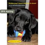 Drukke pup? Daar is iets aan te doen! 9789085484318, Verzenden, Zo goed als nieuw, Ondine de Hullu