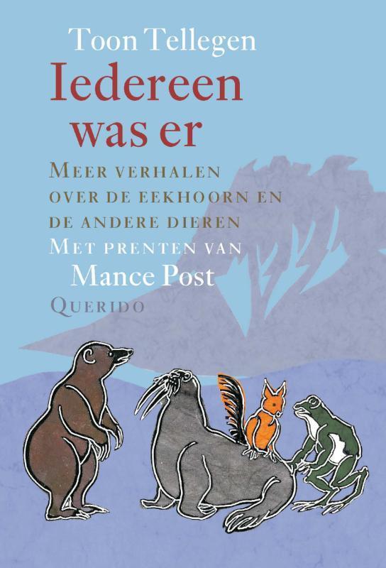 Iedereen was er 9789045109909 Toon Tellegen, Boeken, Kinderboeken | Jeugd | 10 tot 12 jaar, Gelezen, Verzenden