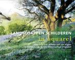 Landschappen schilderen in aquarel 9789057647574, Boeken, Verzenden, Zo goed als nieuw, Hazel Harrison